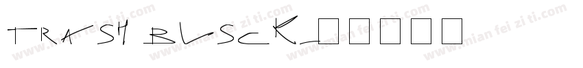 trash blsck字体转换